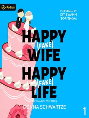 cover image of Happy Fake Wife, Happy Fake Life